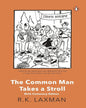 The Common Man Takes a Stroll: Birth Centenary Edition by R K Laxman [Paperback] - versoz.com