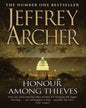 HONOUR AMONG THIEVES by Jeffrey Archer [Paperback]