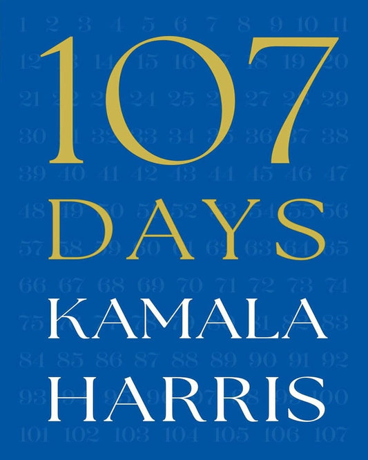 107 Days by Kamala Harris [Hardcover]