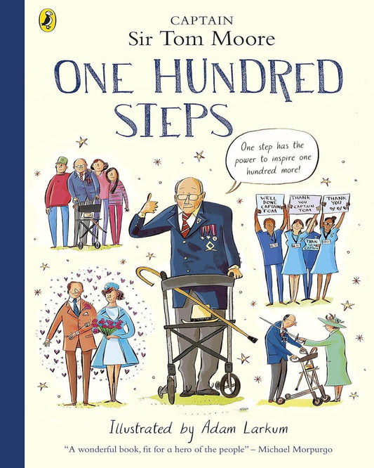 One Hundred Steps: The Story Of Captain Sir Tom Moore by Moore, Captain Tom [Paperback]