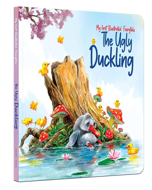 My First Illustrated Fairytale Board Book - the Ugly Duckling Board Book by Wonder House Books [Board Book]