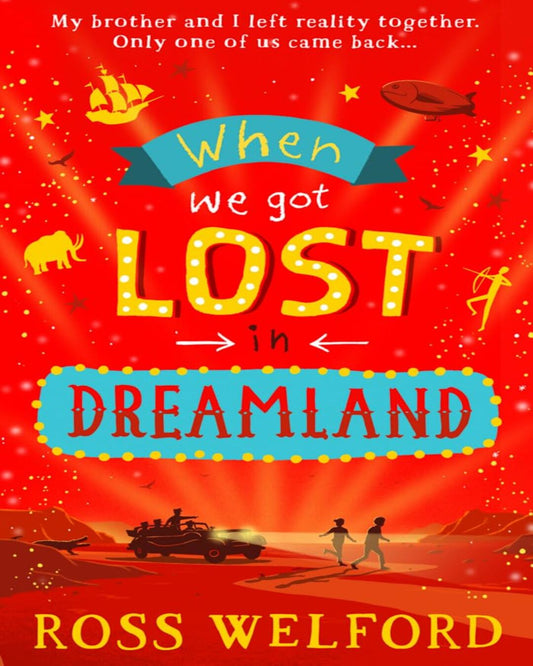 When We Got Lost in Dreamland by Ross Welford [Paperback] - versoz.com