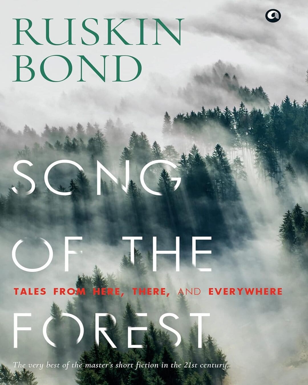 Song of the Forest: Tales from Here, There, and Everywhere by Ruskin Bond [Hardcover] - versoz.com
