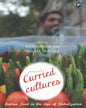 Curried Cultures by Krishnendu Ray, Tulasi Srinivas [Paperback] - versoz.com