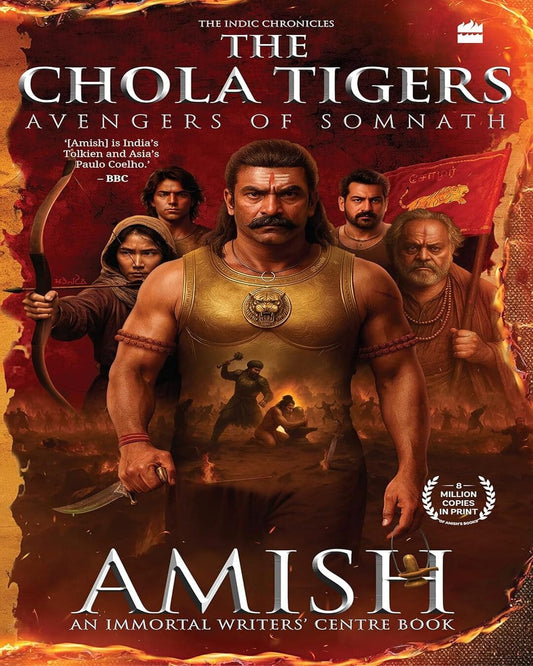 The Chola Tigers : Avengers of Somnath by Amish [Paperback]