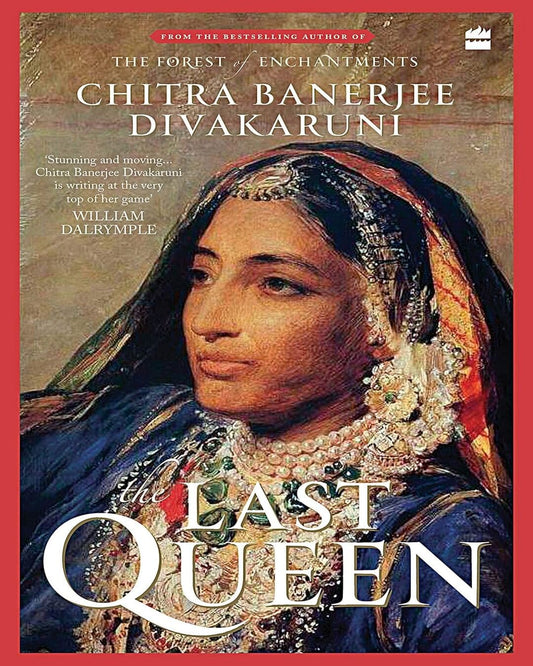 The Last Queen by Chitra Banerjee Divakaruni [Hardcover] - versoz.com