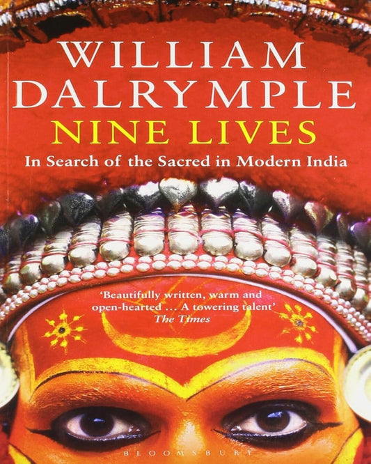 Nine Lives : In Search Of The Sacred In by William Dalrymple [Paperback] - versoz.com