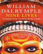 Nine Lives : In Search Of The Sacred In by William Dalrymple [Paperback] - versoz.com