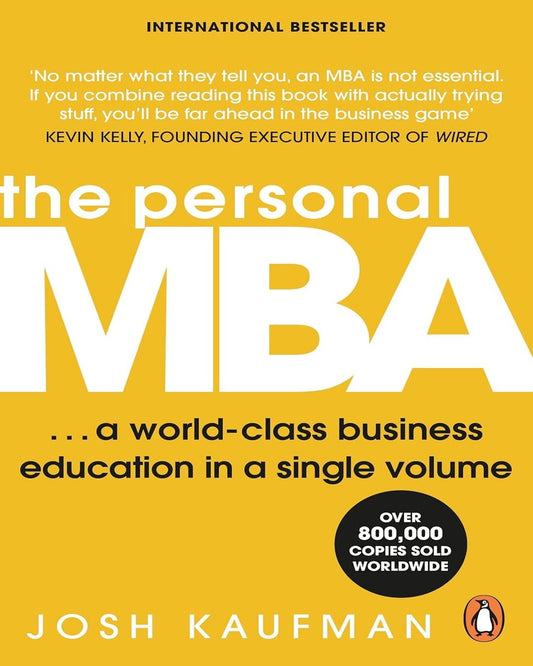 The Personal MBA : Revised And 10th Anniversary edition by Josh Kaufman [Paperback] - versoz.com
