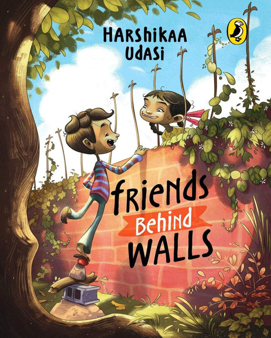 Friends Behind Walls by Harshika Udasi [Paperback]