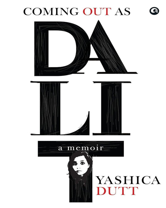 Coming Out as Dalit by Yashica Dutt [Hardcover] - versoz.com