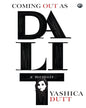 Coming Out as Dalit by Yashica Dutt [Hardcover] - versoz.com