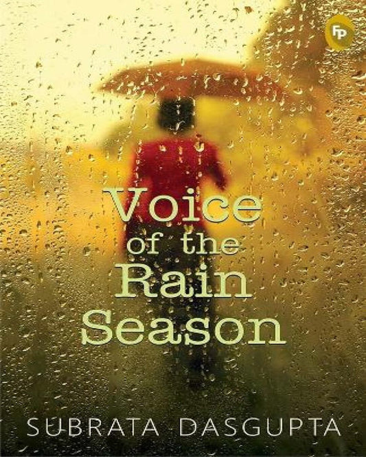 Voice of The Rain Season by Subrata Dasgupta [Paperback] - versoz.com