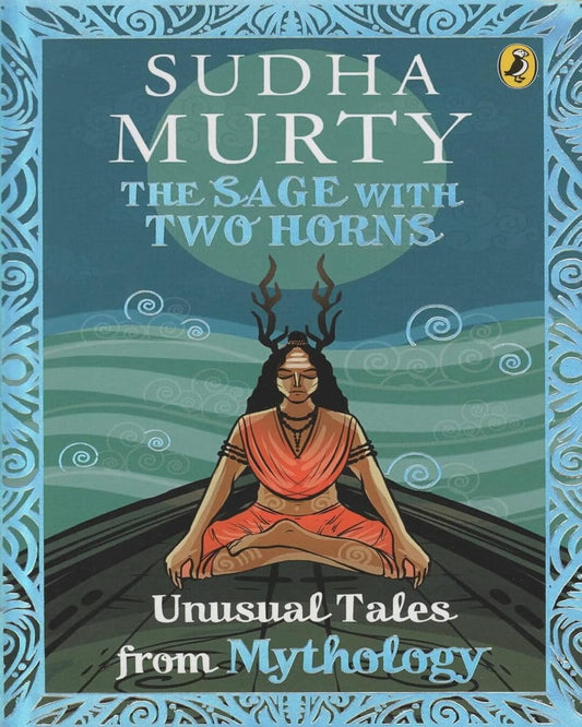 The Sage With Two Horns: Unusual Tales by Sudha Murty [Paperback] - versoz.com