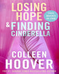 Losing Hope & Finding Cinderella : Two Books inn One by Colleen Hoover [Paperback]