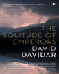 The Solitude of Emperors by David Davidar [Paperback] - versoz.com