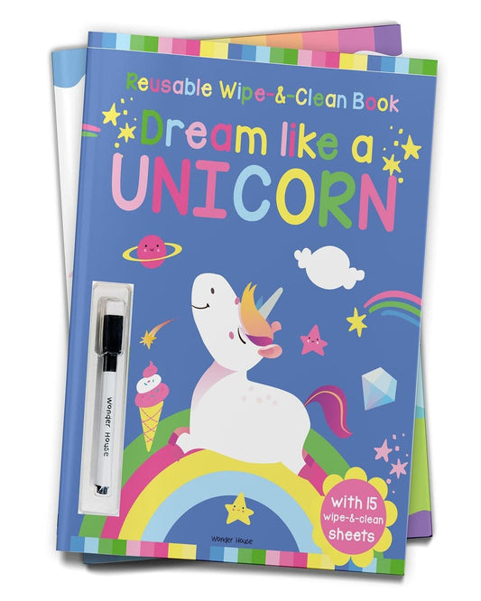 Dream Like A Unicorn - Reusable Wipe and Clean Activity Book: With 15 Wipe and Clean Sheets by Wonder House Books [Paperback]