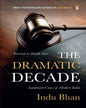 The Dramatic Decade: Landmark Cases Of Modern India* by Indu Bhan [Paperback] - versoz.com