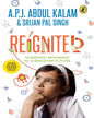 Reignited: Scientific Pathways To A Brighter Future by A P J Abdul Kalam [Paperback]