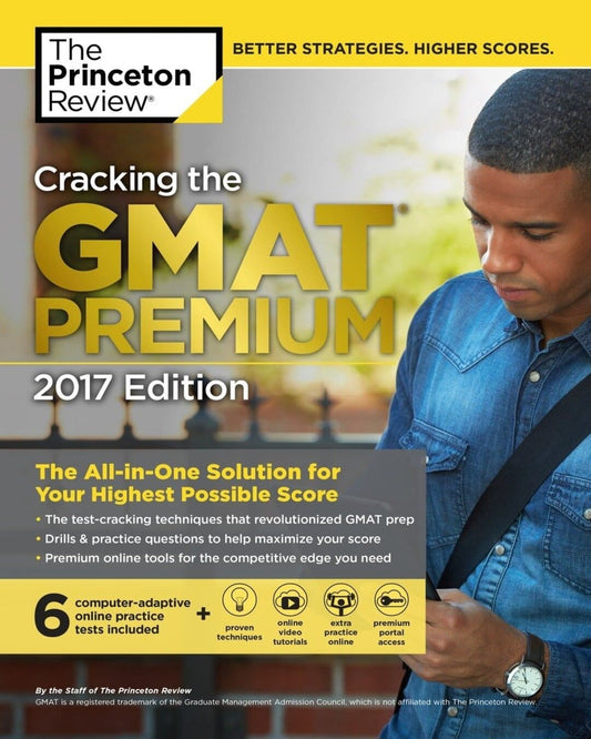 Cracking the GMAT Premium Edition with 6 Computer-Adaptive Practice Tests, 2017 [Paperback]