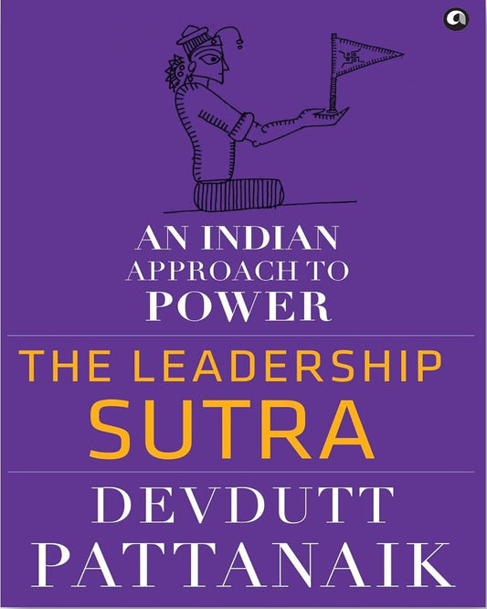 The Leadership Sutra: An Indian Approach to Power by Devdutt Pattanaik [Paperback} - versoz.com