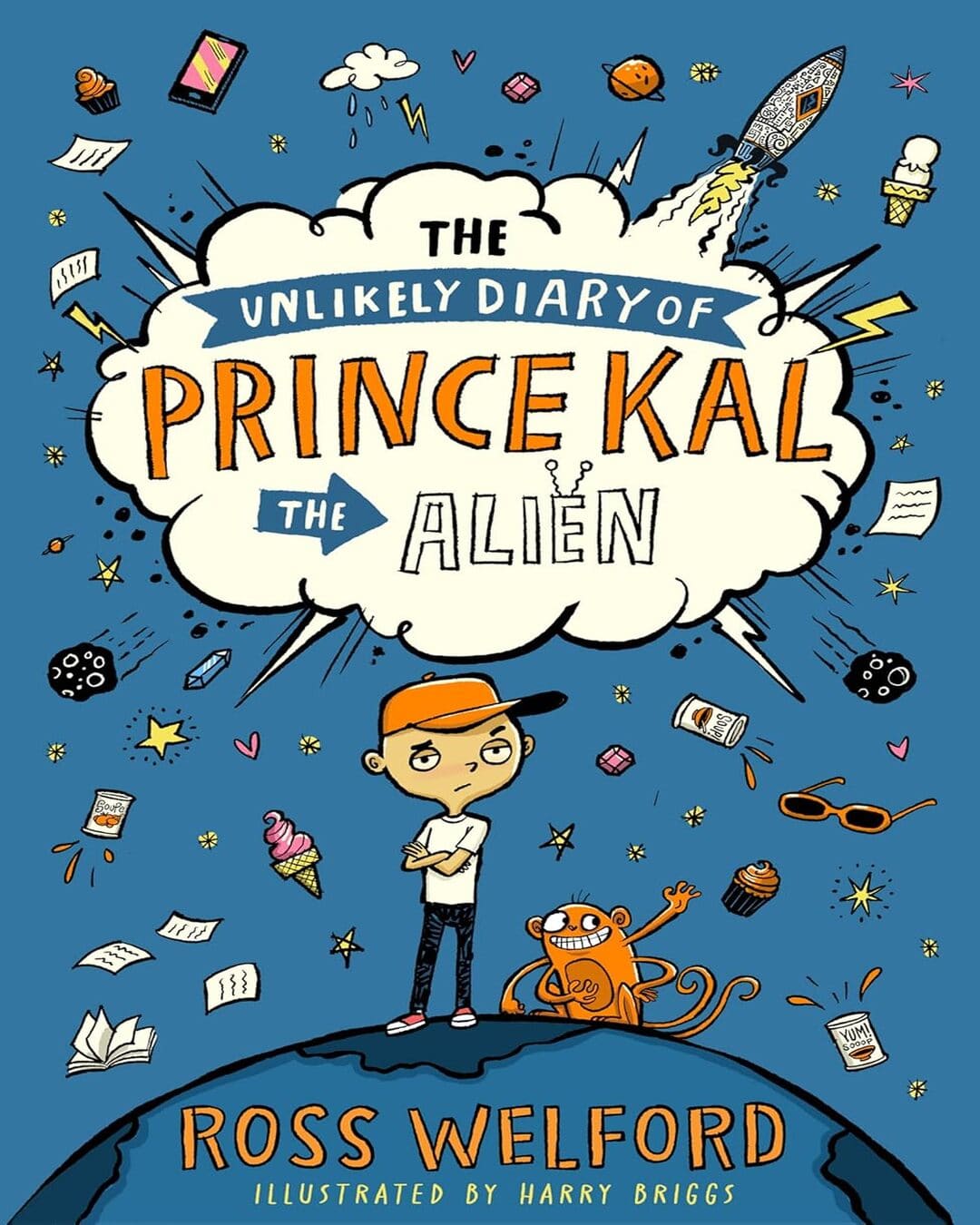 The Unlikely Diary of Prince Kal The Alien by Ross Welford [Paperback]