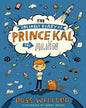 The Unlikely Diary of Prince Kal The Alien by Ross Welford [Paperback]