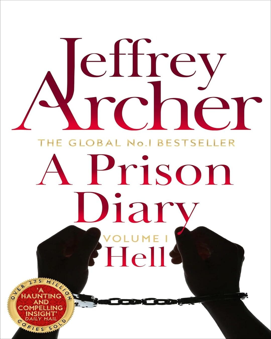 A Prison Diary Volume I : Hell by Jeffrey Archer [Paperback] - versoz.com