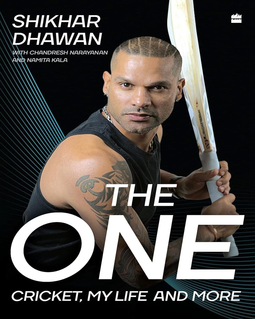 The One : Cricket, My Life and More by Shikhar Dhawan [Hardcover]