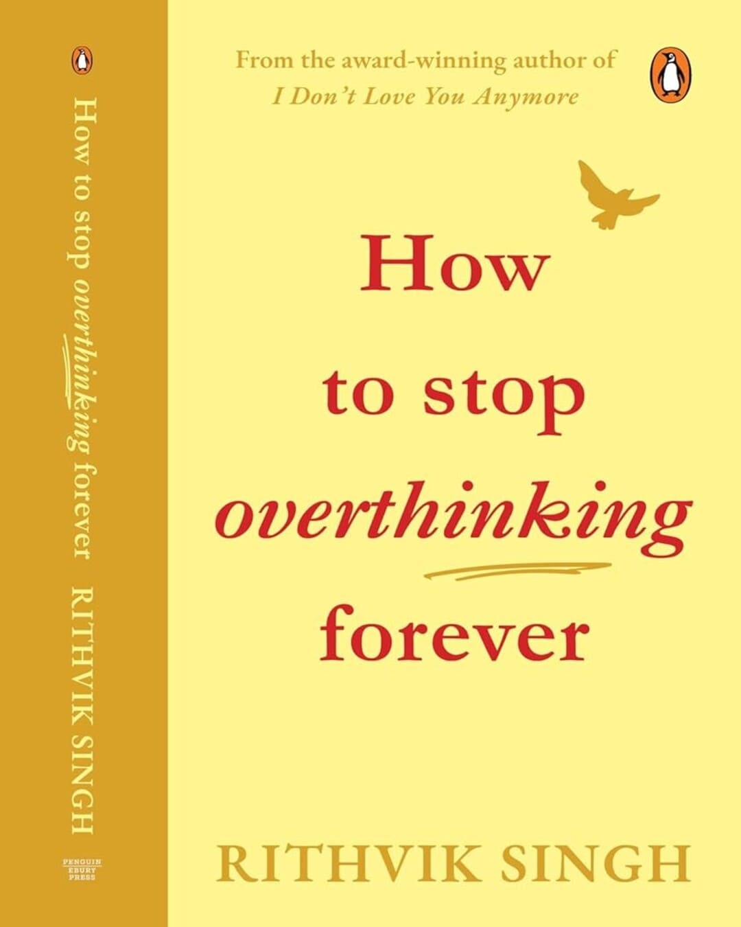 How to Stop Overthinking Forever by Rithvik Singh [Paperback]