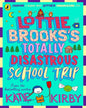 Lottie Brookss Totally Disastrous School-Trip (Book 4) by Kirby, Katie [Paperback] - versoz.com