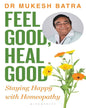 Feel Good, Heal Good by Dr. Mukesh Batra [Paperback] - versoz.com