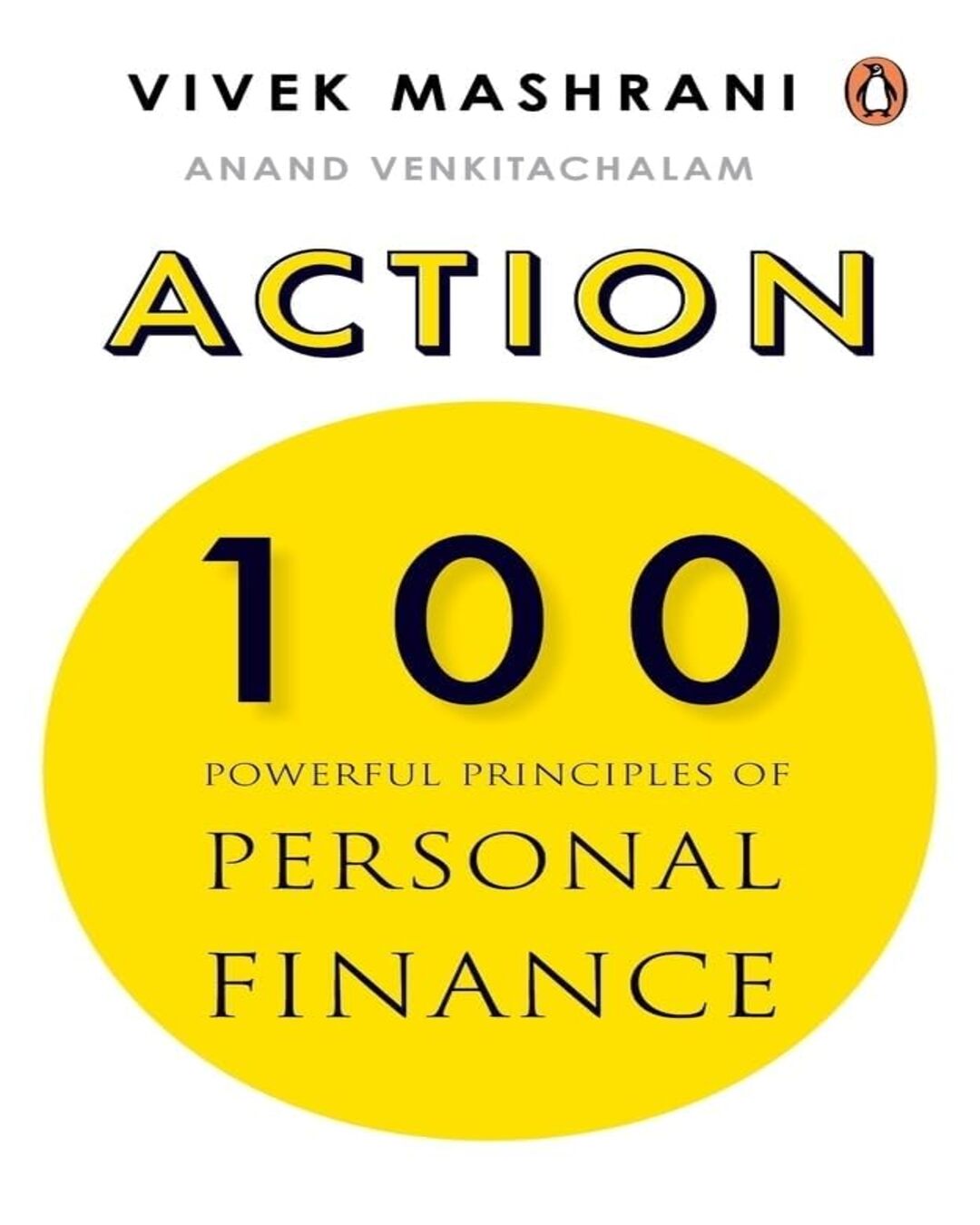 Action: 100 Powerful Principles Of Personal Finance by Vivek Mashrani; Anand Venkitachalam [Hardcover] - versoz.com