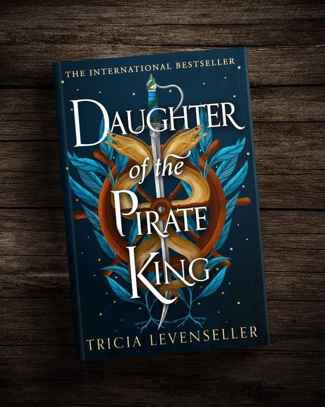 Daughter of the Pirate King by Tricia Levenseller [Paperback]