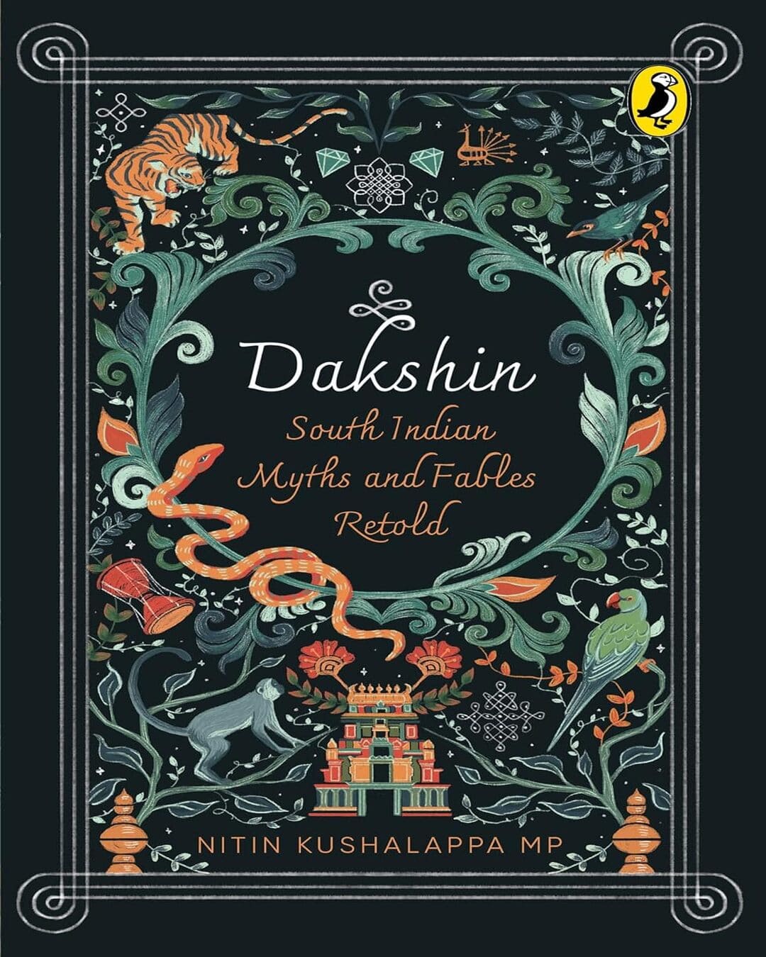Dakshin: South Indian Myths And Fables Retold by Nitin Kushalappa Mp [Paperback]