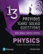 13 Previous Years' Solved Questions JEE Main (2013-2025) Physics Chapter Wise And Topic Wise - versoz.com
