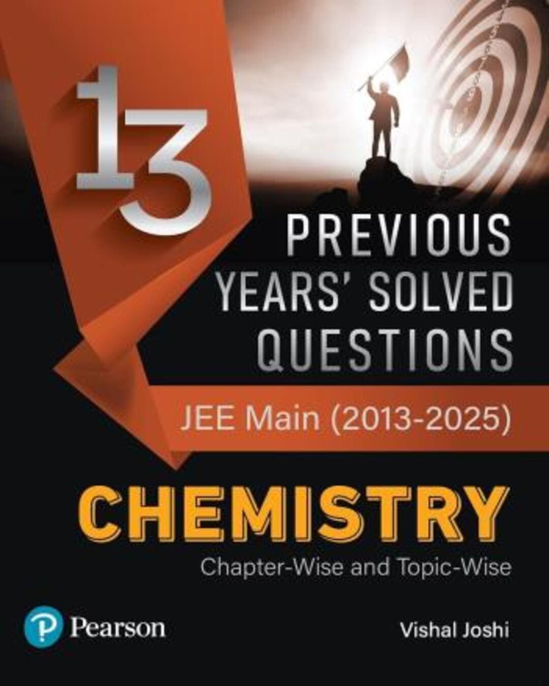 13 Previous Years' Solved Questions JEE Main (2013-2025) Chemistry Chapter Wise And Topic Wise - versoz.com