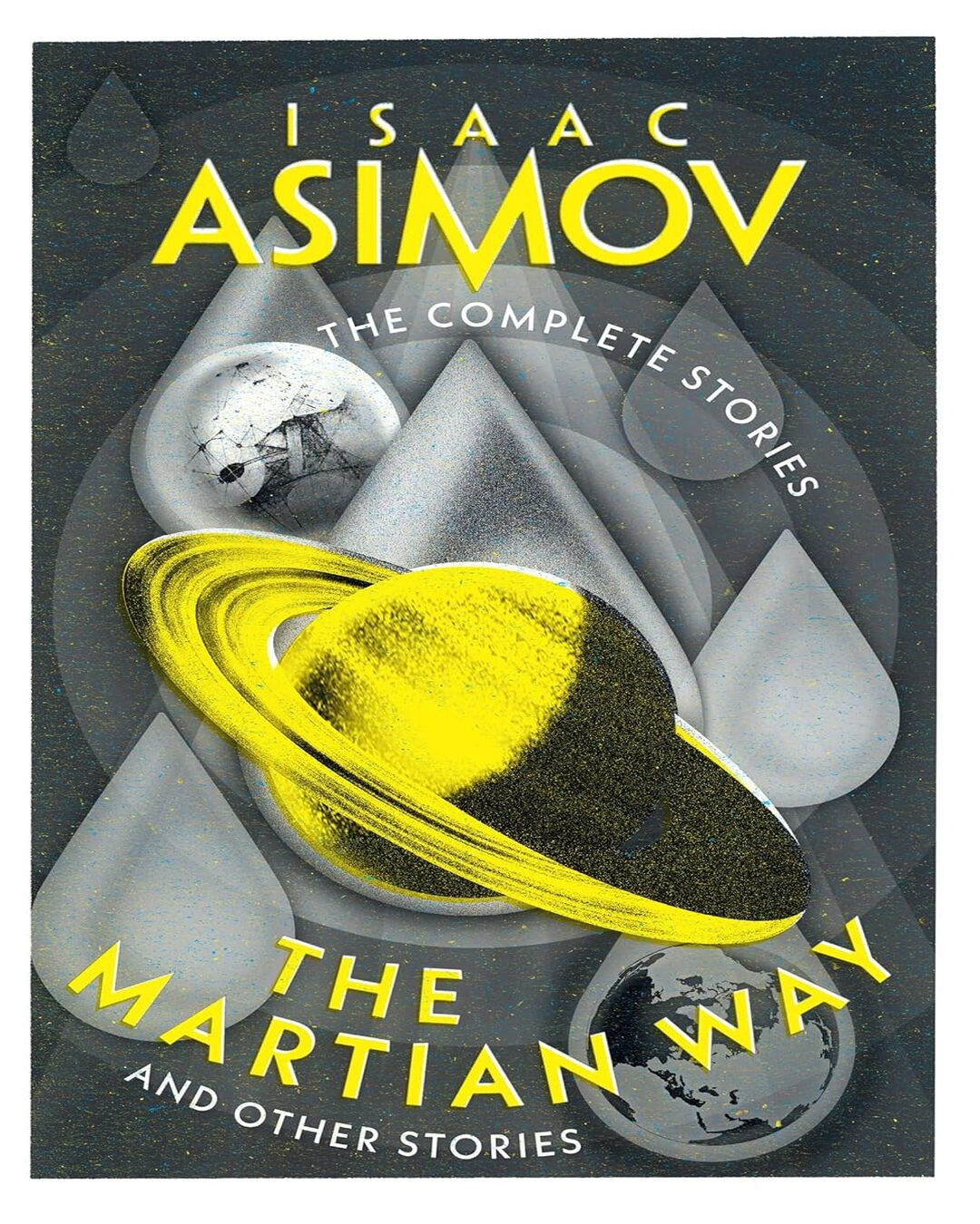The Complete Stories — THE MARTIAN WAY: And Other Stories by Isaac Asimo [Paperback]