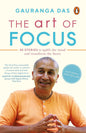 The Art Of Focus: Through 40 Yoga Storie by Gauranga Das [Paperback] - versoz.com