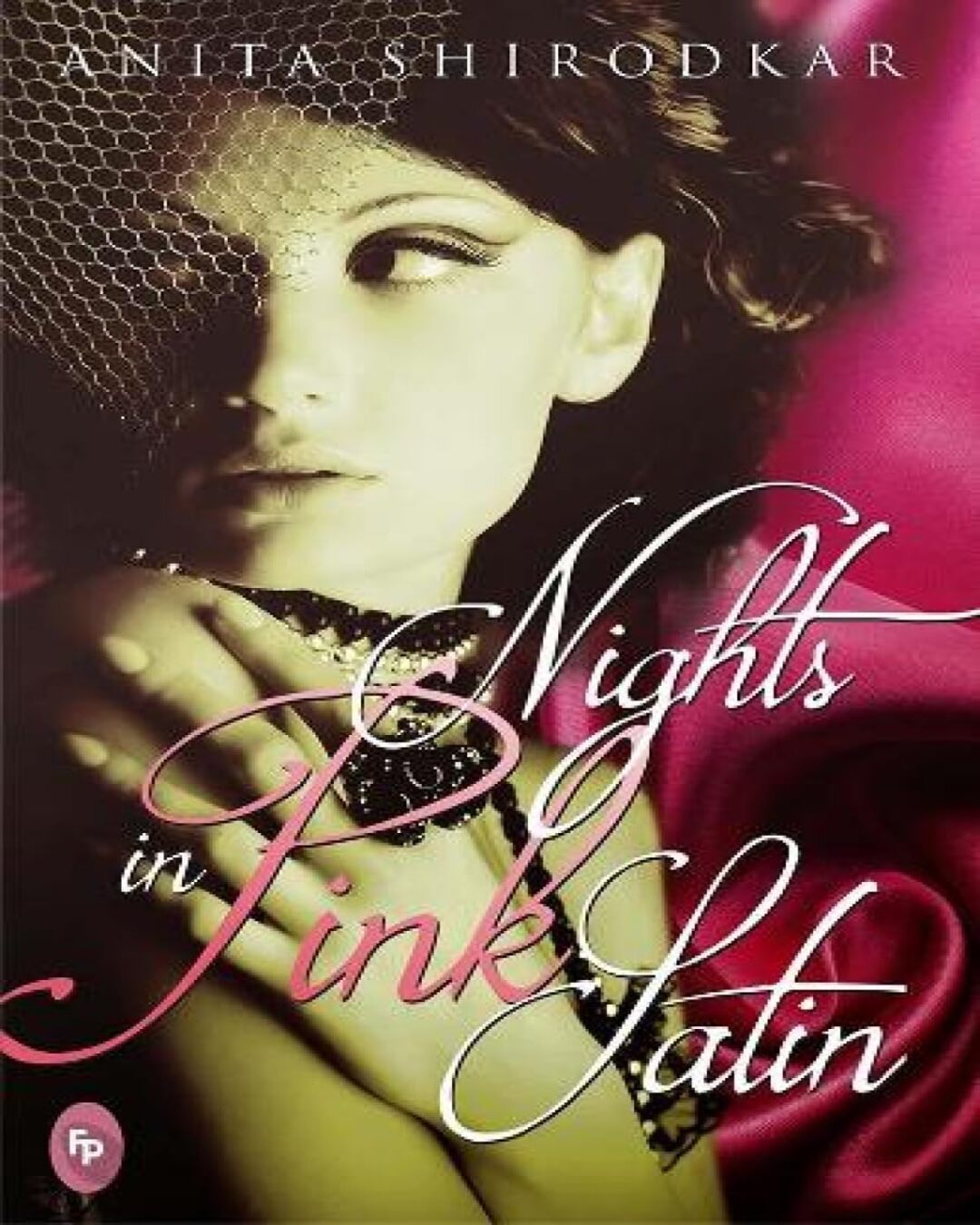 Nights in Pink Satin by Anita Shirodkar [Paperback ] - versoz.com