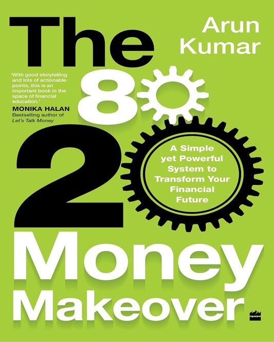 80-20 Money Makeover : A Simple Yet Powerful System to Transform Your Financial Future by Arun Kumar [Paperback] - versoz.com