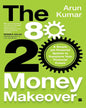 80-20 Money Makeover : A Simple Yet Powerful System to Transform Your Financial Future by Arun Kumar [Paperback] - versoz.com