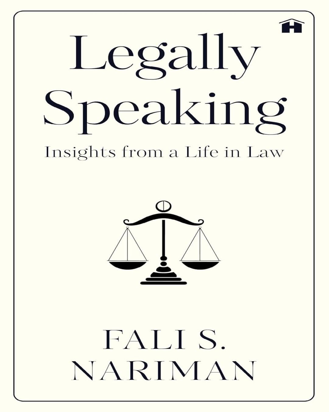 Legally Speaking : Insights from a Life in Law by Fali S. Nariman [Hardcover] - versoz.com