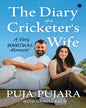 The Diary of a Cricketer's Wife : A Very Unusual Memoir by Puja Pujara with Namita Kala [Paperback] - versoz.com