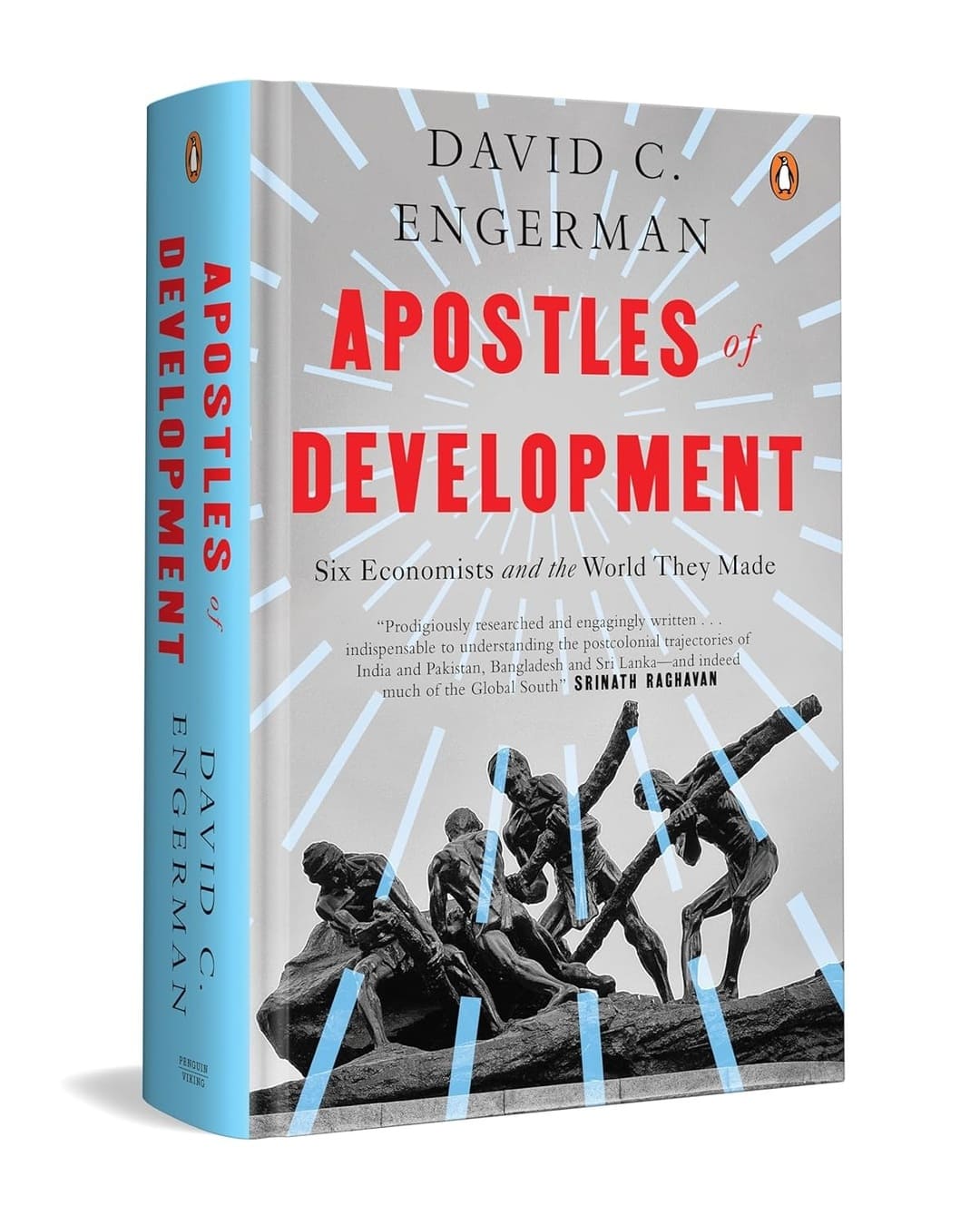Apostles of Development : Six Economists and the World They Made by David C. Engerman [Hardcover] - versoz.com