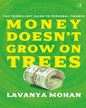 Money Doesn't Grow On Trees by Lavanya Mohan [Paperback] - versoz.com