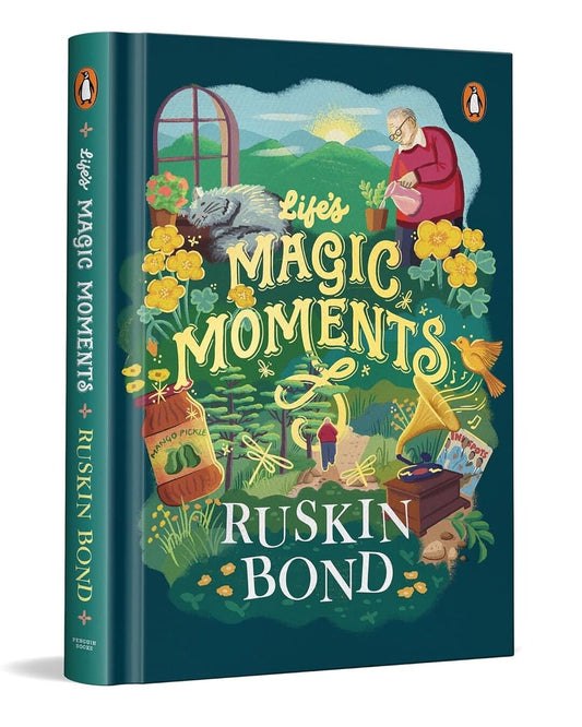 Lifes Magic Moments: A Writer’S Credo by Ruskin Bond [Hardcover]