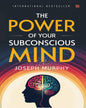 The Power of Your Subconscious Mind by Joseph Murphy [Paperback]