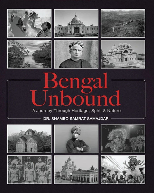 Bengal Unbound by Dr. Shambo Samrat Samajdar [Hardcover]