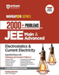 Navigator Series 2000+ Problems JEE Main & Advanced Electrostatics & Current Electricity